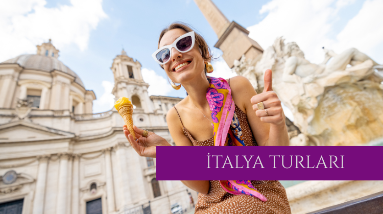 İTALYA TURLARI